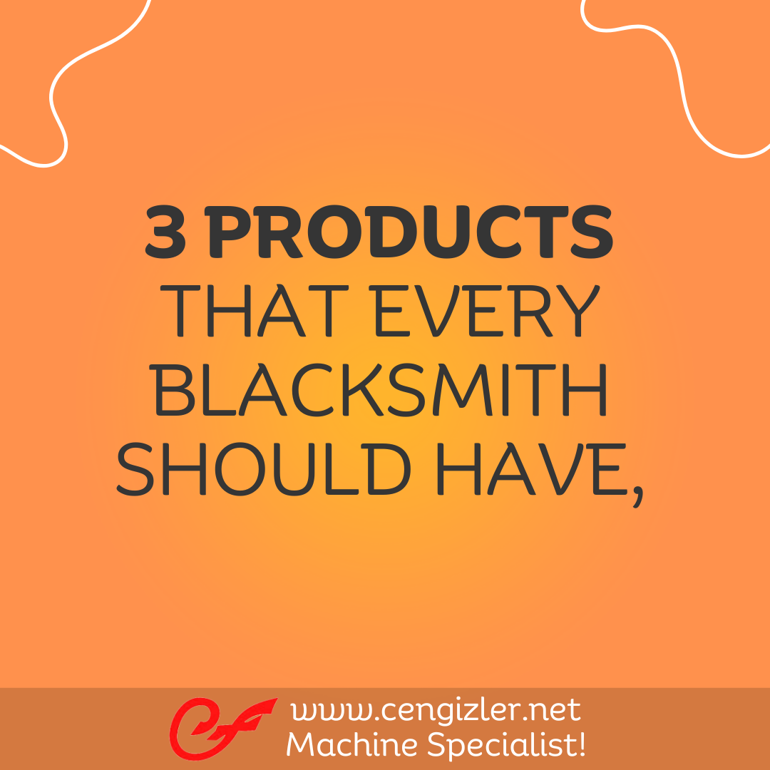 1 3 products that every blacksmith should have